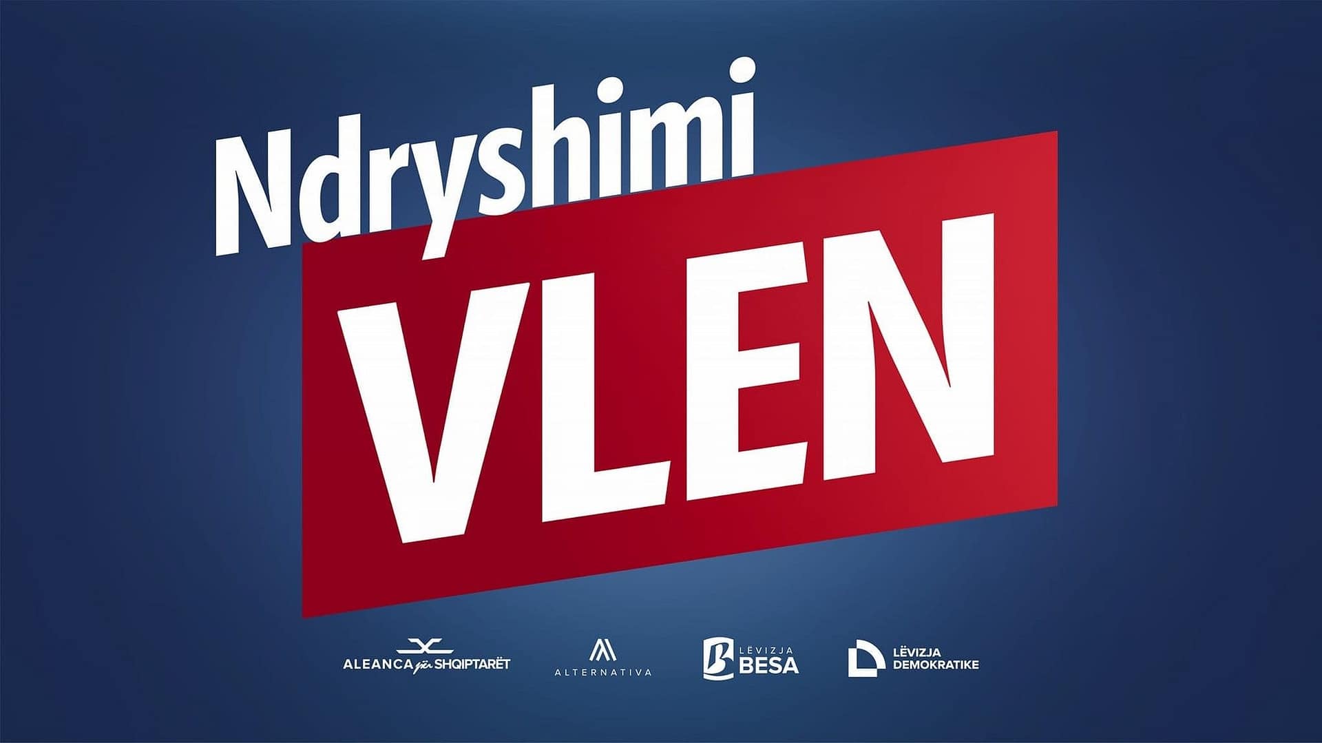 VLEN: Decentralizimi zë vend parësor në programin tonë VLEN: Decentralizimi zë vend parësor në programin tonë