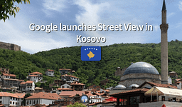Kosova hyn në Google Street View, publikohen pamjet 360-gradëshe Kosova hyn në Google Street View, publikohen pamjet 360-gradëshe